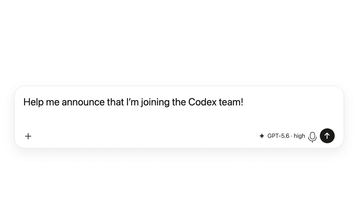 Simulated Codex input showing “Help me announce that I’m joining the Codex team!” with GPT-5.6 and high effort.